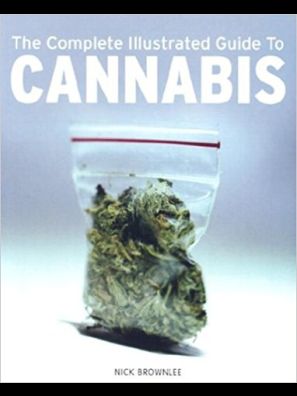 Book - The Complete Illustrated Guide to Cannabis